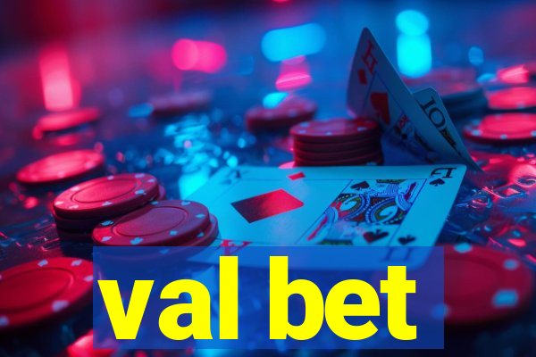 val bet